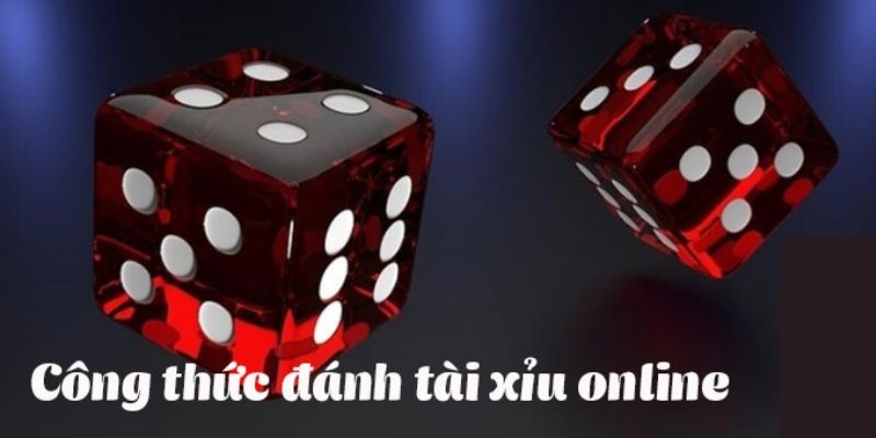 Tìm hiểu công thức đánh tài xỉu online