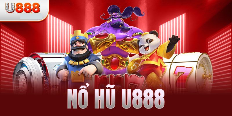 Khái quát về quay hũ đổi thưởng U888